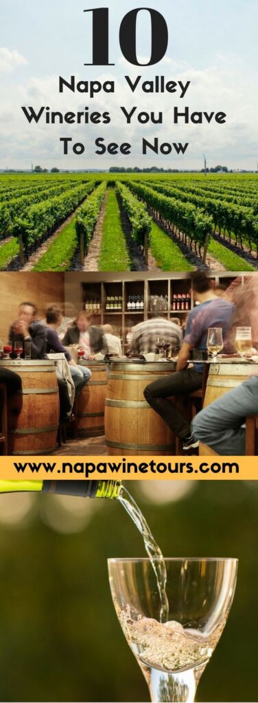 Napa Valley Wineries Top 10 | Must See Wineries to Visit in Napa